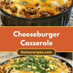 Sizzling Comfort: Dive into the Ultimate Cheeseburger Casserole Experience