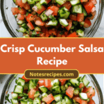 Zesty and Fresh: Dive into This Crisp Cucumber Salsa Recipe