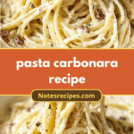 The Ultimate Pasta Carbonara Recipe: Creamy, Savory, and Irresistible