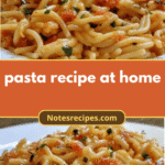 Whip Up Delicious Pasta at Home with This Simple Recipe