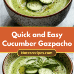 Chill Out with Quick and Easy Cucumber Gazpacho