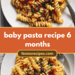 Tiny Tummies Delight A Simple Baby Pasta Recipe for 6-Month-Olds