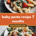 Wholesome Baby Pasta Delight: A Tasty Recipe for Your 7-Month-Old