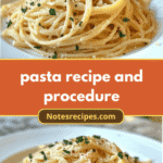 Master the Art of Pasta: A Delicious Recipe and Step-by-Step Guide
