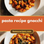 Gnocchi Galore: Discover the Ultimate Pasta Recipe Delight