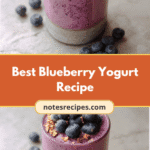 Discover the Best Blueberry Yogurt Recipe for a Refreshing Treat