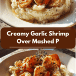 Creamy Garlic Shrimp Over Mashed Potatoes That Will Melt Your Taste Buds