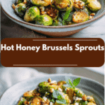 Irresistibly Sweet and Spicy Hot Honey Brussels Sprouts Recipe