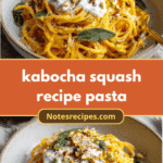 Creamy Kabocha Squash Recipe Pasta That Will Delight Your Taste Buds