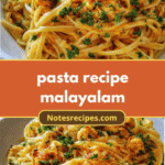 Delicious Pasta Recipe Malayalam Style to Savor at Home