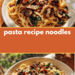 Ultimate Pasta Recipe Noodles That Will Elevate Your Dinner Game
