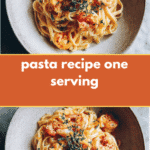 Perfect Pasta Recipe for One Serving Made Easy
