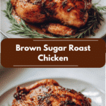 Irresistible Brown Sugar Roast Chicken Recipe for Perfectly Caramelized Flavor