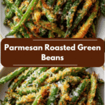 Crispy Parmesan Roasted Green Beans You’ll Want Every Night