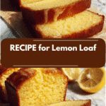 Irresistible Recipe for Lemon Loaf That Will Brighten Your Day