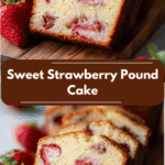 Irresistibly Moist Sweet Strawberry Pound Cake Recipe You Need to Try