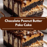 Irresistible Chocolate Peanut Butter Poke Cake Recipe You Have to Try