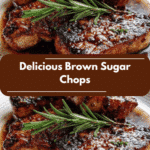 Irresistible Delicious Brown Sugar Chops Recipe You Need to Try