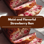 Irresistibly Moist and Flavorful Strawberry Banana Bread Recipe