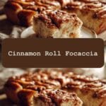 Irresistible Cinnamon Roll Focaccia Recipe You Have to Try