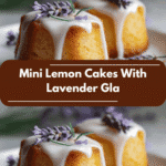 Irresistible Mini Lemon Cakes With Lavender Glaze That Brighten Every Bite