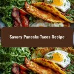 Savory Pancake Tacos Recipe That Will Transform Your Breakfast Game