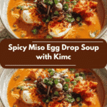 Spicy Miso Egg Drop Soup with Kimchi and Garlic That Will Warm Your Soul