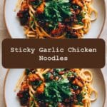 Irresistible Sticky Garlic Chicken Noodles Recipe You Have to Try