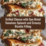 Melted Perfection Grilled Cheese with Sun-Dried Tomatoes Spinach and Creamy Ricotta Filling