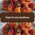 Sweet Heat Sensation Maple Sriracha Cauliflower Recipe