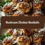 Irresistible Mushroom Chicken Meatballs That Will Steal the Show