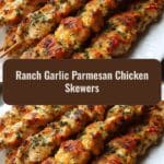 Irresistible Ranch Garlic Parmesan Chicken Skewers Recipe You Need to Try