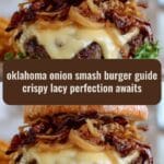 Oklahoma Onion Smash Burger Guide Crispy Lacy Perfection Awaits