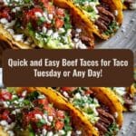 Quick and Easy Beef Tacos for Taco Tuesday or Any Day